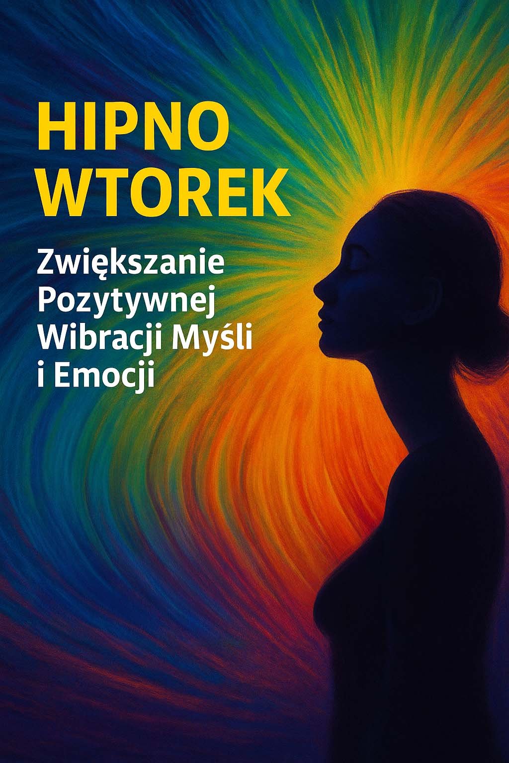 Hipnoza dla Ciebie – Michał Frąckowiak 37 Colorful abstract silhouette with text